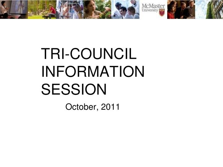 tri council information session