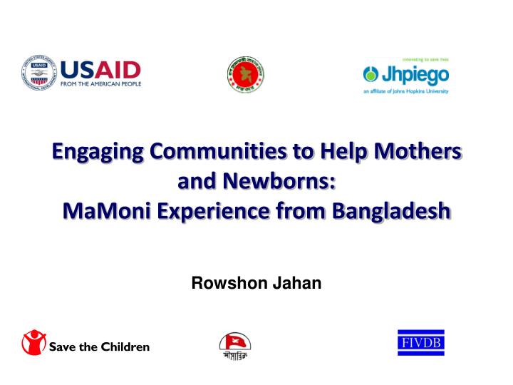 engaging communities to help mothers and newborns mamoni experience from bangladesh