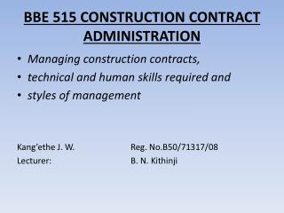 BBE 515 CONSTRUCTION CONTRACT ADMINISTRATION