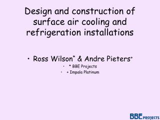 Design and construction of surface air cooling and refrigeration installations