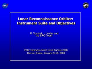 Lunar Reconnaissance Orbiter: Instrument Suite and Objectives