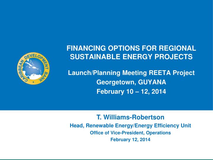 launch planning meeting reeta project georgetown guyana february 10 12 2014