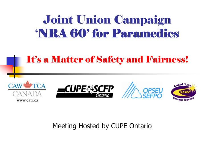 joint union campaign nra 60 for paramedics it s a matter of safety and fairness