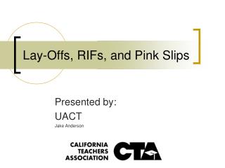 Lay-Offs, RIFs, and Pink Slips