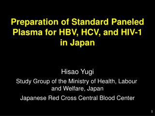 Preparation of Standard Paneled Plasma for HBV, HCV, and HIV-1 in Japan