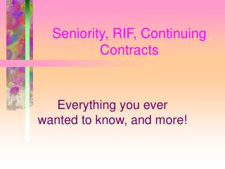 Seniority, RIF, Continuing Contracts