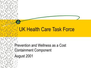 UK Health Care Task Force