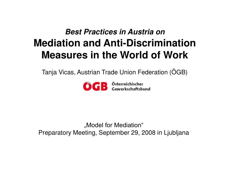 model for mediation preparatory meeting september 29 2008 in ljubljana