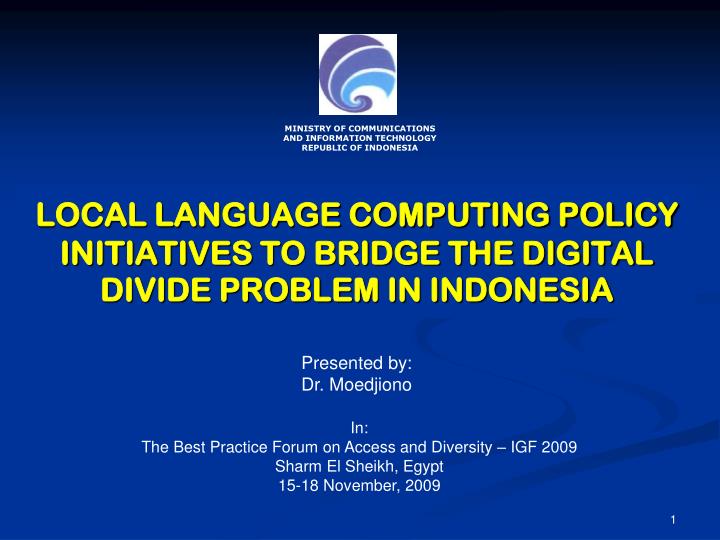local language computing policy initiatives to bridge the digital divide problem in indonesia