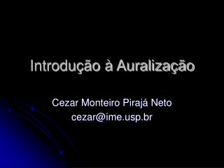 introdu o auraliza o