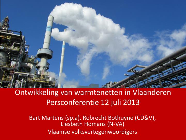 ontwikkeling van warmtenetten in vlaanderen persconferentie 12 juli 2013