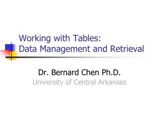 Working with Tables: Data Management and Retrieval