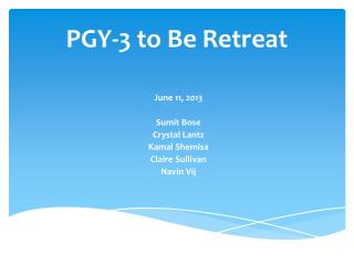 PGY-3 to Be Retreat