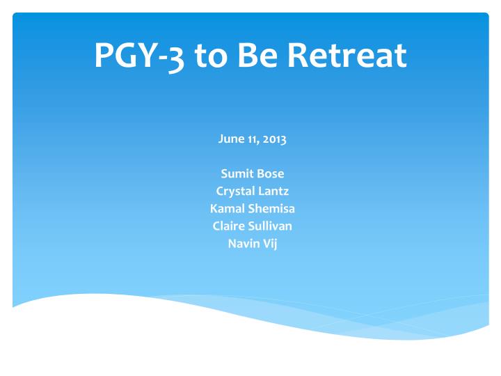 pgy 3 to be retreat