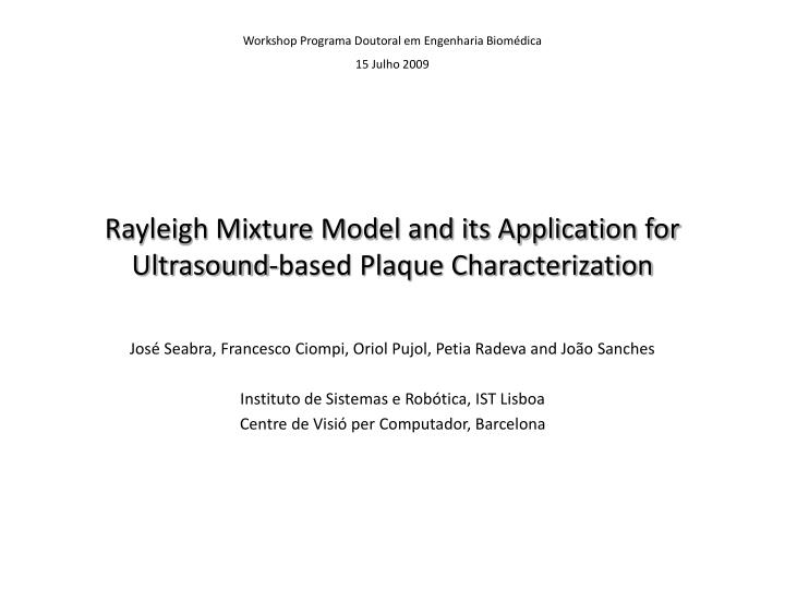 rayleigh mixture model and its application for ultrasound based plaque characterization