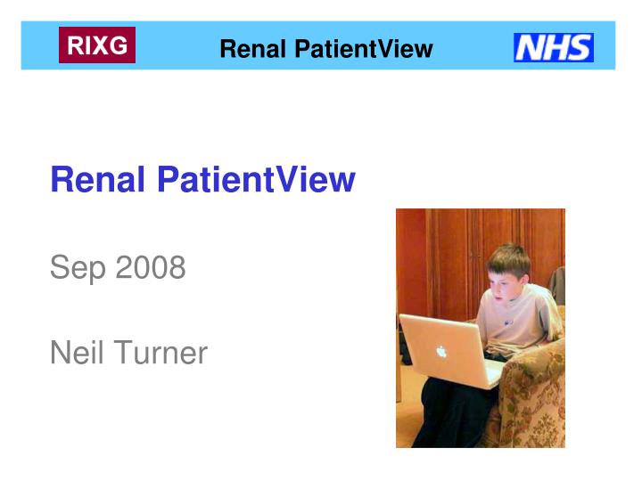 renal patientview sep 2008 neil turner