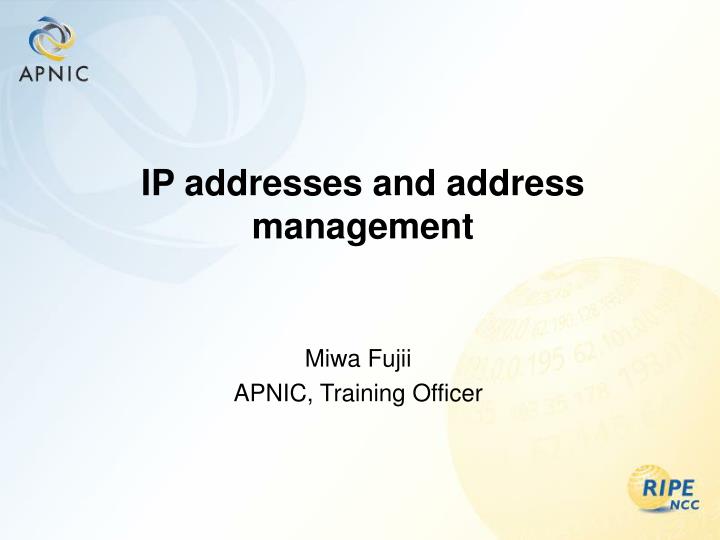 ip addresses and address management