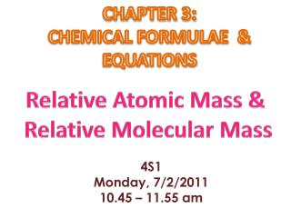CHAPTER 3: CHEMICAL FORMULAE &amp; EQUATIONS