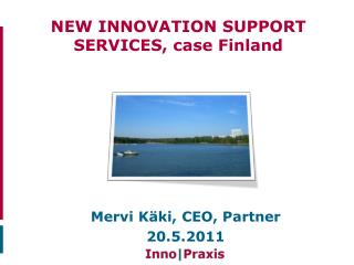 NEW INNOVATION SUPPORT SERVICES, case Finland