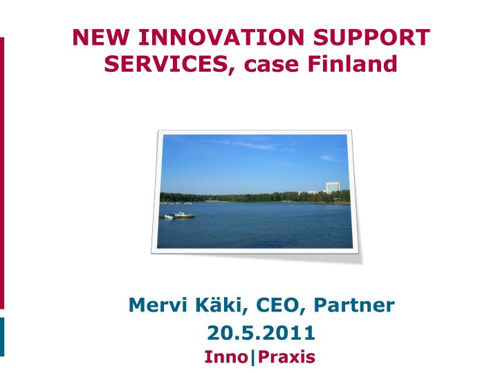 new innovation support services case finland