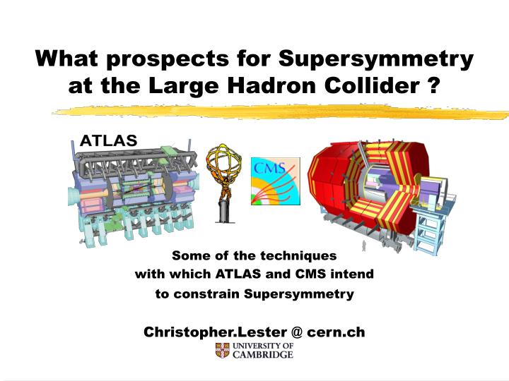 what prospects for supersymmetry at the large hadron collider