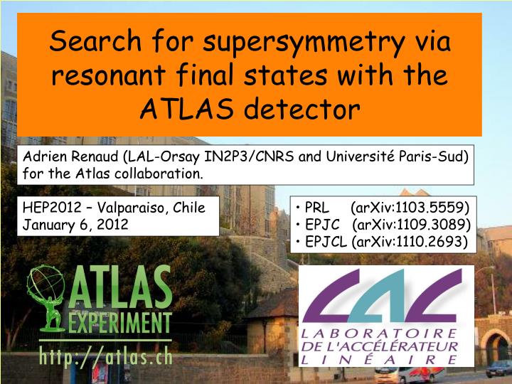 search for supersymmetry via resonant final states with the atlas detector