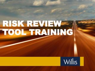 RISK REVIEW TOOL TRAINING
