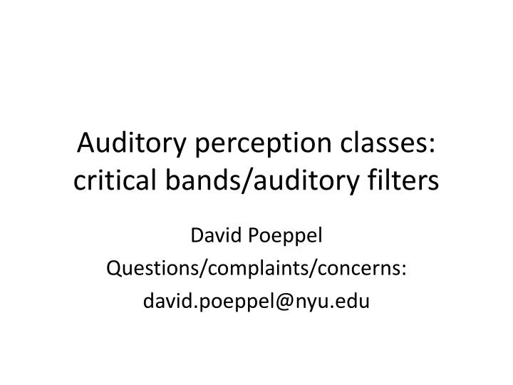 auditory perception classes critical bands auditory filters