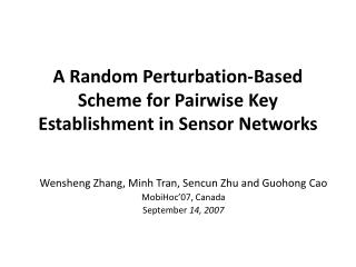 A Random Perturbation-Based Scheme for Pairwise Key Establishment in Sensor Networks