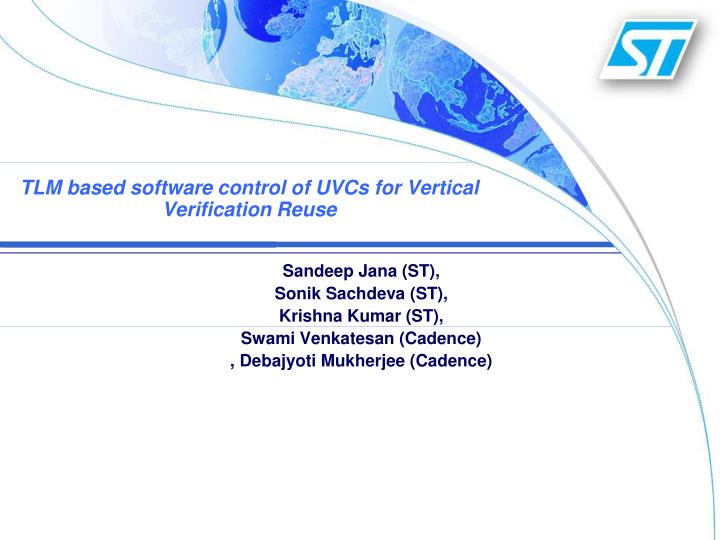 tlm based software control of uvcs for vertical verification reuse