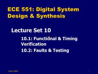 ECE 551: Digital System Design &amp; Synthesis