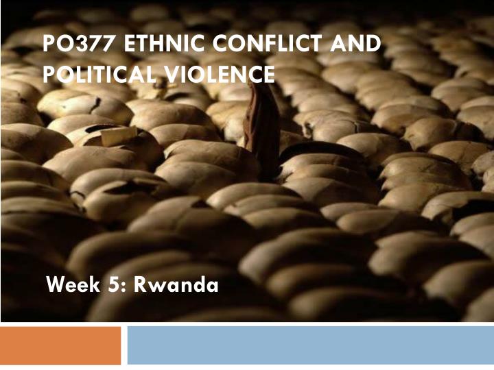 po377 ethnic conflict and political violence