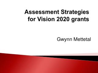 Assessment Strategies for Vision 2020 grants