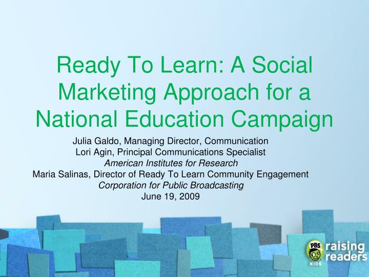 ready to learn a social marketing approach for a national education campaign