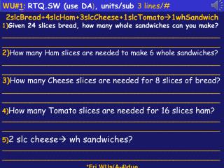 WU# 1 : RTQ.SW (use DA ) , units/sub 3 lines/#