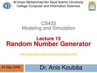 CS433 Modeling and Simulation Lecture 15 Random Number Generator