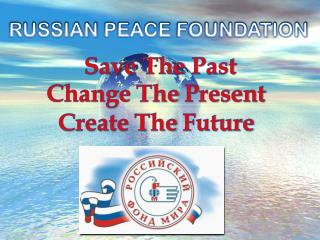 RUSSIAN PEACE FOUNDATION