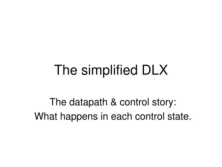 the simplified dlx