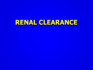 RENAL CLEARANCE