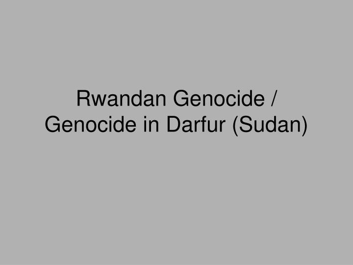 rwandan genocide genocide in darfur sudan
