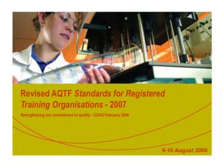 Revised AQTF Standards for Registered Training Organisations - 2007