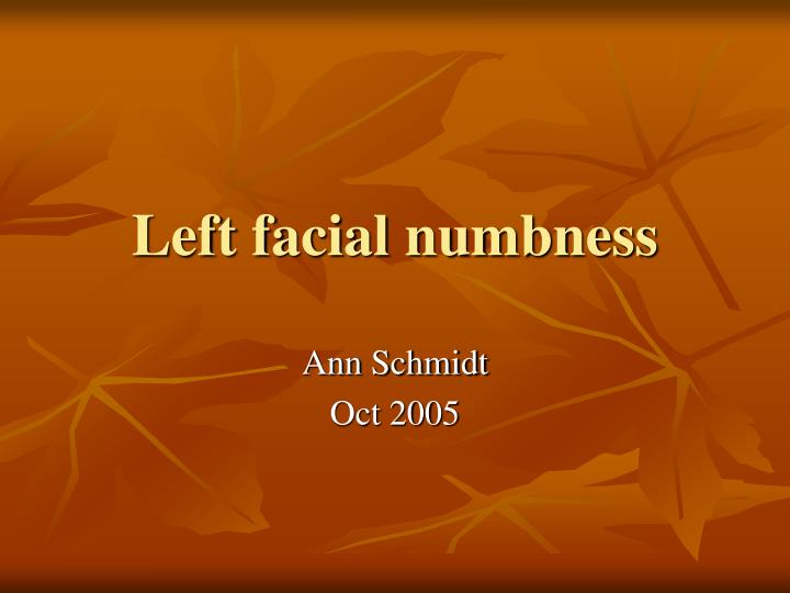 left facial numbness