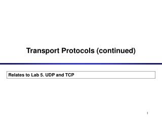 Transport Protocols (continued)