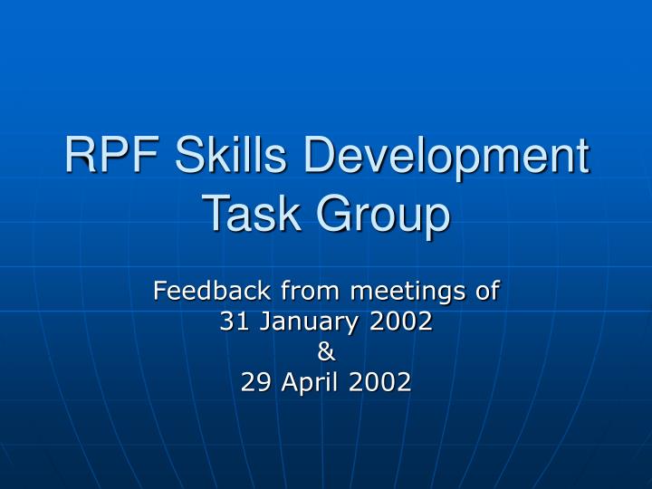 rpf skills development task group