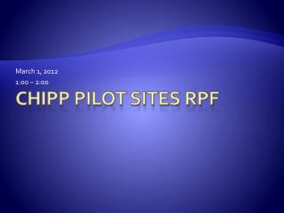 CHIPP Pilot Sites RPF