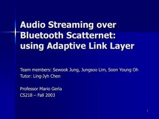Audio Streaming over Bluetooth Scatternet: using Adaptive Link Layer