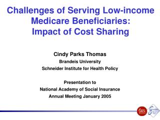 Challenges of Serving Low-income Medicare Beneficiaries: Impact of Cost Sharing