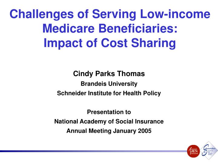 challenges of serving low income medicare beneficiaries impact of cost sharing