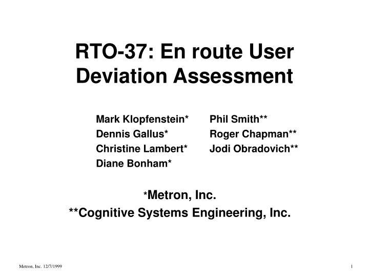 rto 37 en route user deviation assessment