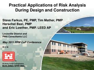Practical Applications of Risk Analysis During Design and Construction
